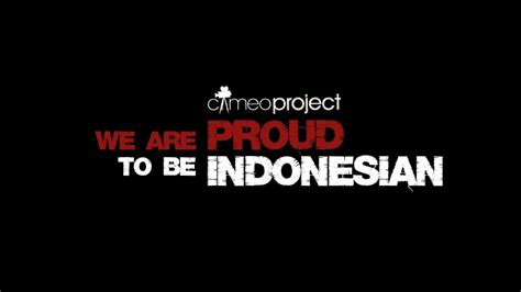 im proud of indonesia